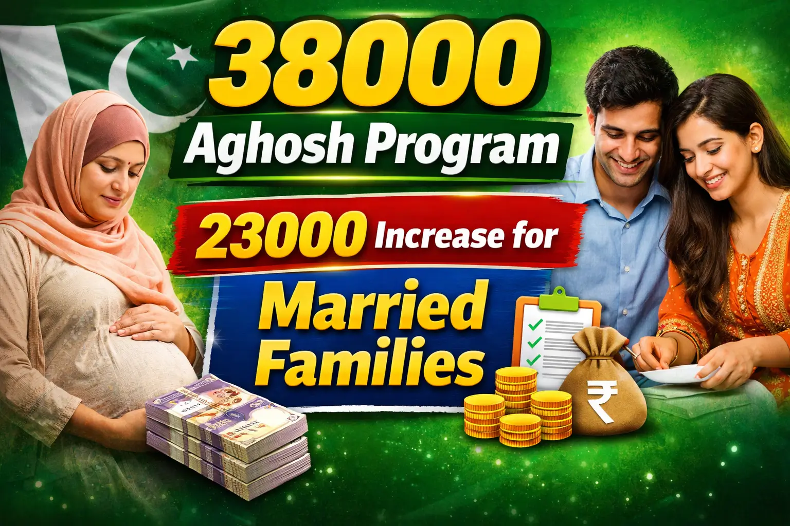 38000 Aghosh Program 2026 – 23000 Increase for Married Families