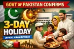 Government of Pakistan Confirms 3-Day Holiday