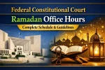 Federal Constitutional Court Ramadan Office Hours