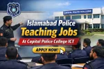 Islamabad Police Teaching Jobs 2026 at Capital Police College ICT – Check Now